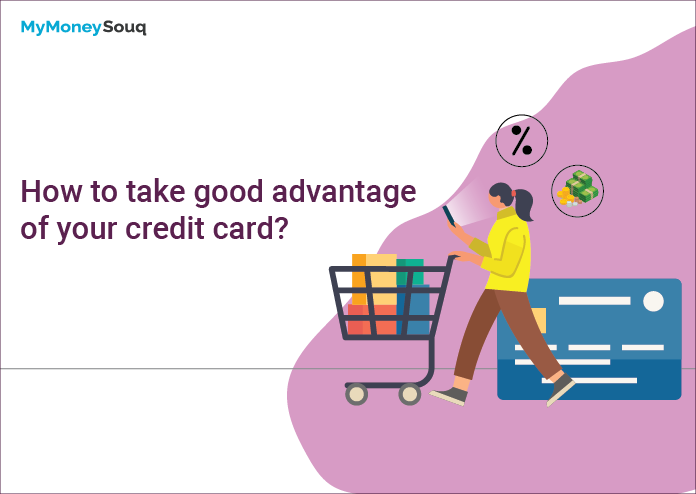 take good advantage of credit card