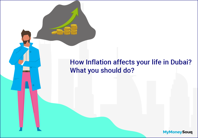 How Inflation affects your life in Dubai? What you should do?