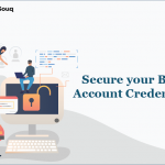 Secure your Bank Account Credentials
