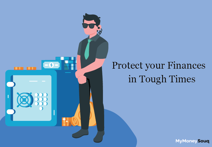 5 ways to Protect your Finances in Tough Times