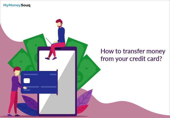 How to transfer money from your credit card? - MyMoneySouq