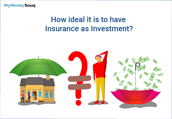 how ideal is to have insurance as investment