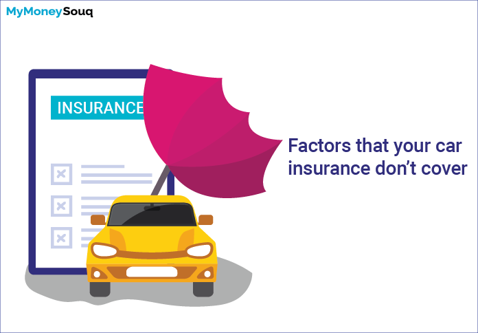 Factors that your car insurance don’t cover