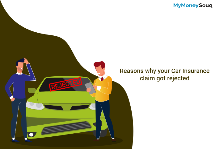 Reasons why your Car Insurance claim got rejected