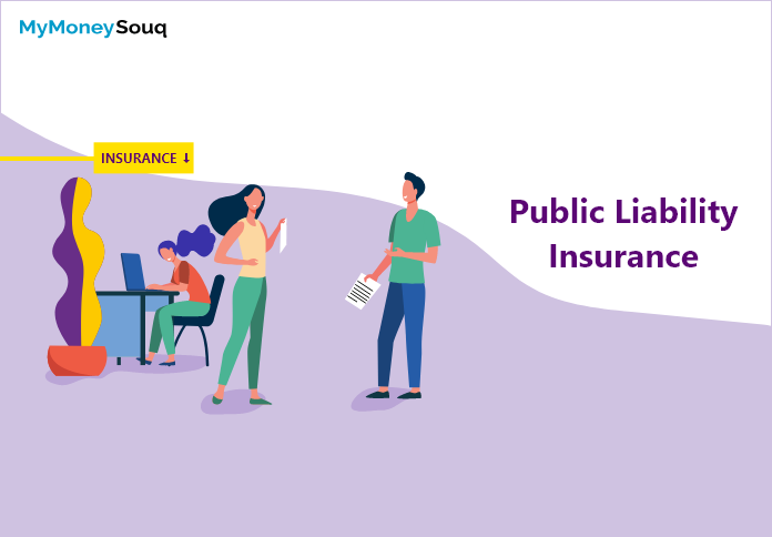 Public Liability Insurance - MyMoneySouq Financial Blog