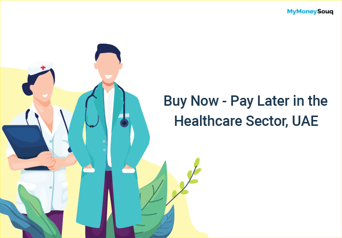 Buy Now - Pay Later in the Healthcare Sector, UAE