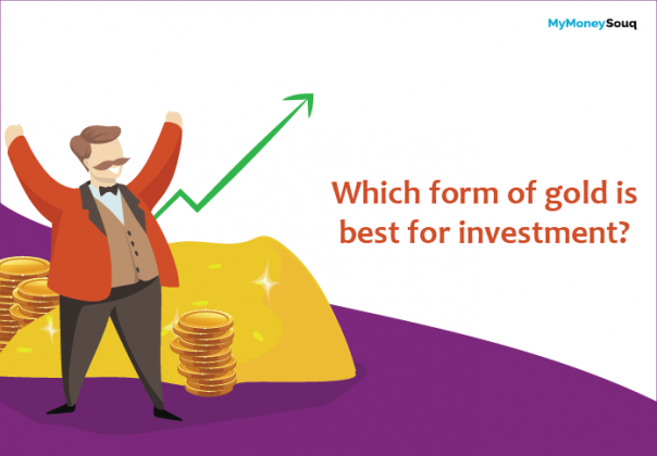 Which form of gold is best for investment? - MyMoneySouq Financial Blog