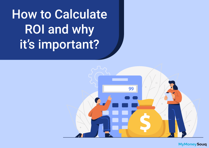 How to Calculate ROI and why it’s important?