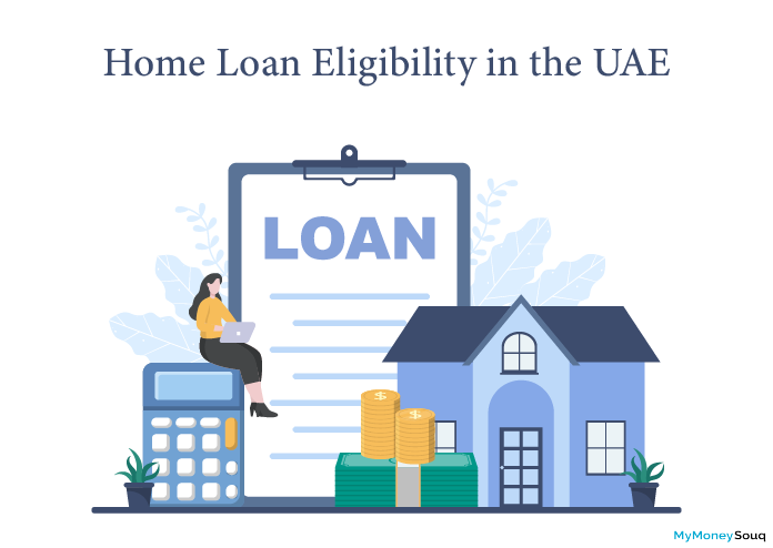 Home Loan Eligibility in the UAE